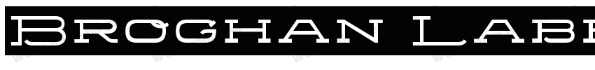 Broghan Label字体转换
